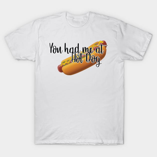 You had me at HOT DOG T-Shirt by This is ECP